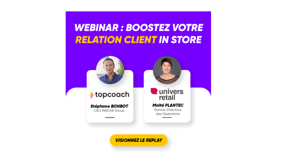 Webinar “Boostez votre relation client grâce au vendeur connecté”