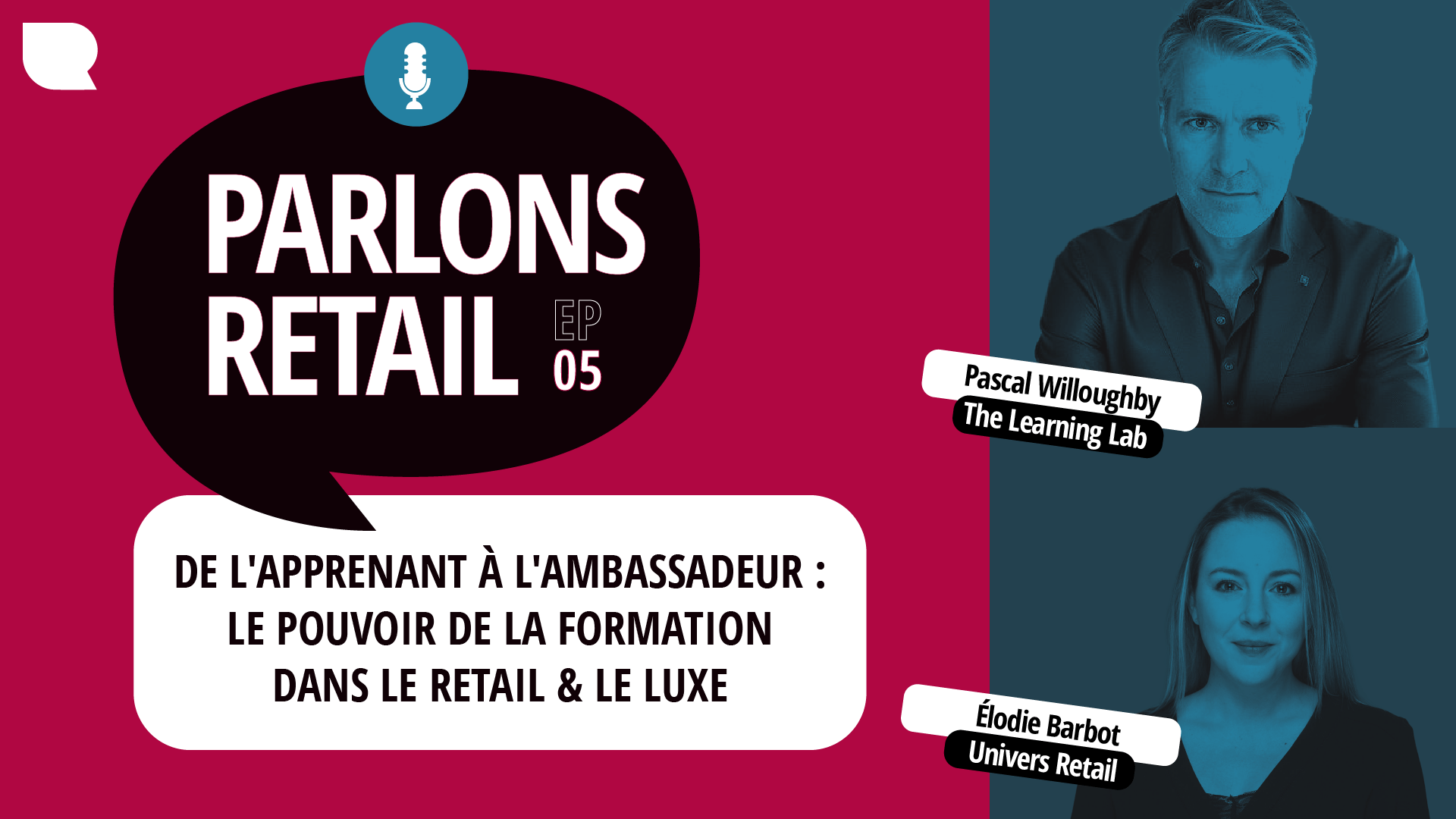 Parlons Retail - Episodio 4: La importancia de las relaciones humanas en el comercio minorista